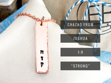 Load image into Gallery viewer, Strong Chazaq, Joshua 1 9 Necklace, Hebrew Necklace