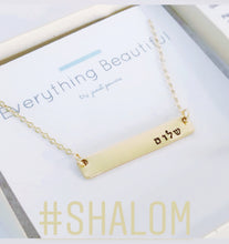 Load image into Gallery viewer, Shalom Necklace, Hebrew Bar Necklace, Peace - Everything Beautiful Jewelry