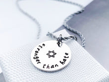 Load image into Gallery viewer, Stronger Than Hate Jewish Necklace, Sterling Silver - Everything Beautiful Jewelry