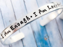 Load image into Gallery viewer, I Am Enough I am Worthy Affirmation Cuff Bracelet - Everything Beautiful Jewelry
