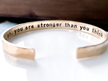 Load image into Gallery viewer, Stronger than you think bracelet, You are strong cuff - Everything Beautiful Jewelry
