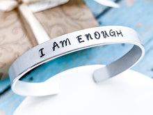 Load image into Gallery viewer, I Am Enough Cuff Bracelet - Everything Beautiful Jewelry