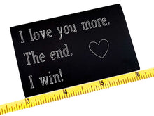 Load image into Gallery viewer, I love you more Wallet Card - Everything Beautiful Jewelry
