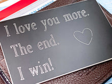 Load image into Gallery viewer, I love you more Wallet Card - Everything Beautiful Jewelry
