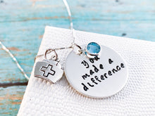 Load image into Gallery viewer, Nurse Week 2020, Nurse Gift Necklace, You Made a Difference - Everything Beautiful Jewelry
