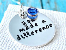 Load image into Gallery viewer, Retirement Gift for Women, You Made A Difference Necklace - Everything Beautiful Jewelry
