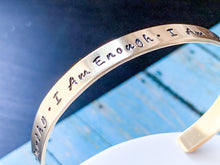 Load image into Gallery viewer, I Am Enough I am Worthy Affirmation Cuff Bracelet - Everything Beautiful Jewelry
